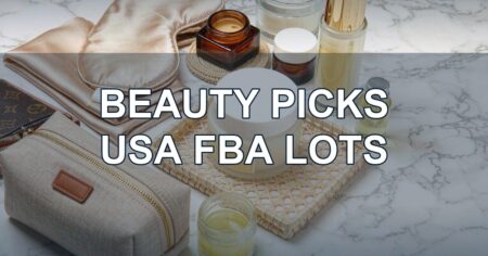 Top Picks: Beauty & Personal Care USA FBA Lots