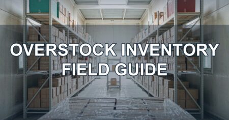 What Is Overstock Inventory? A Buyer's Field Guide