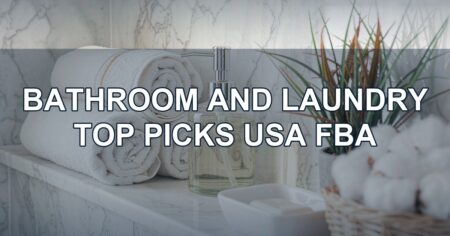 Top Picks: Bathroom & Laundry Essentials USA FBA Lots