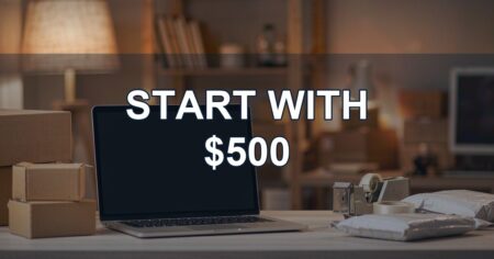 Start Reselling With $500: A Realistic Budget